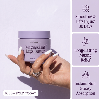 Magnesium legs butter